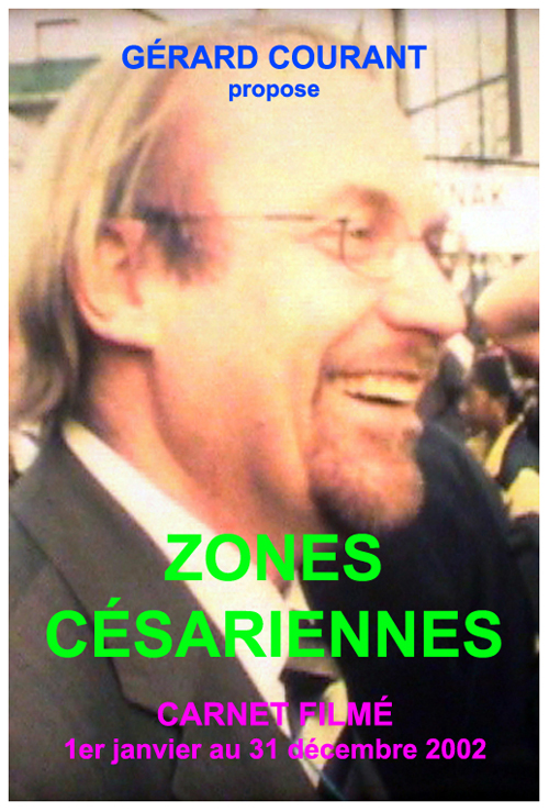 image du film ZONES CSARIENNES (CARNET FILM : 1er janvier 2002  31 dcembre 2002).
