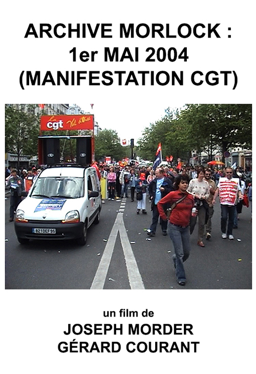 image du film ARCHIVE MORLOCK: 1er MAI 2004 (MANIFESTATION CGT).
