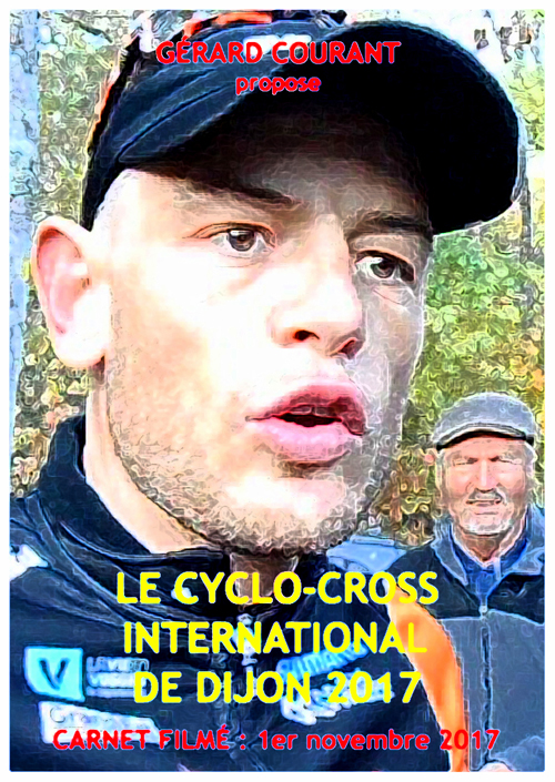 image du film LE CYCLO-CROSS INTERNATIONAL DE DIJON 2017 (CARNET FILM : 1er NOVEMBRE 2017).
