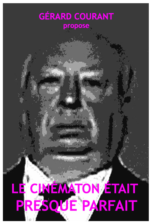 image du film LE CINMATON TAIT PRESQUE PARFAIT.