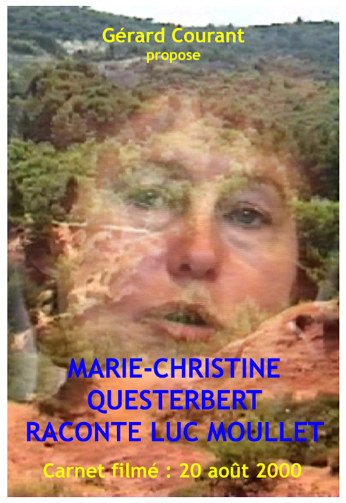 image du film MARIE-CHRISTINE QUESTERBERT RACONTE LUC MOULLET (CARNET FILM : 20 AOT 2000).