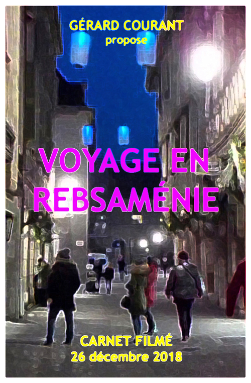 image du film VOYAGE EN REBSAMNIE (CARNET FILM : 26 dcembre 2018).