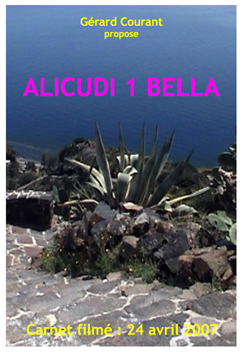 image du film ALICUDI 1 BELLA (CARNET FILM : 24 avril 2007).