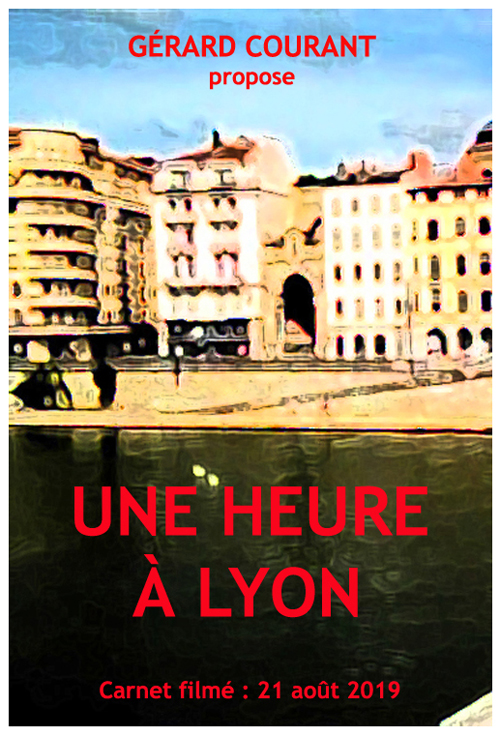 image du film UNE HEURE  LYON (CARNET FILM : 21 aot 2019).