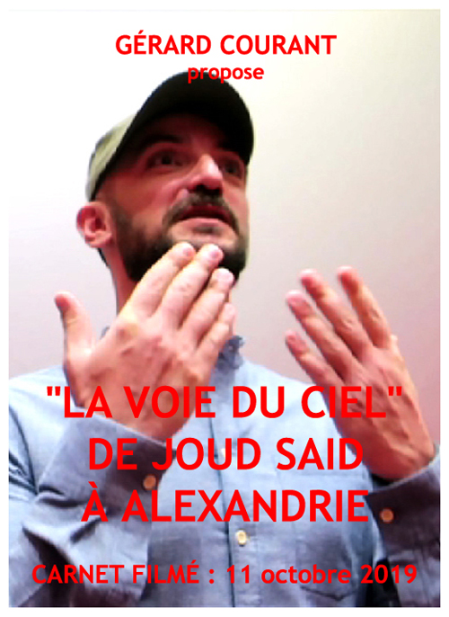 image du film  LA VOIE DU CIEL  DE JOUD SAID  ALEXANDRIE (Carnet film : 11 octobre 2019).