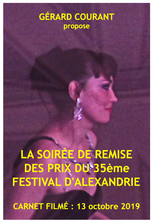 image du film LA SOIRÉE DE REMISE DES PRIX DU 35ème FESTIVAL D’ALEXANDRIE (Carnet filmé : 13 octobre 2019).