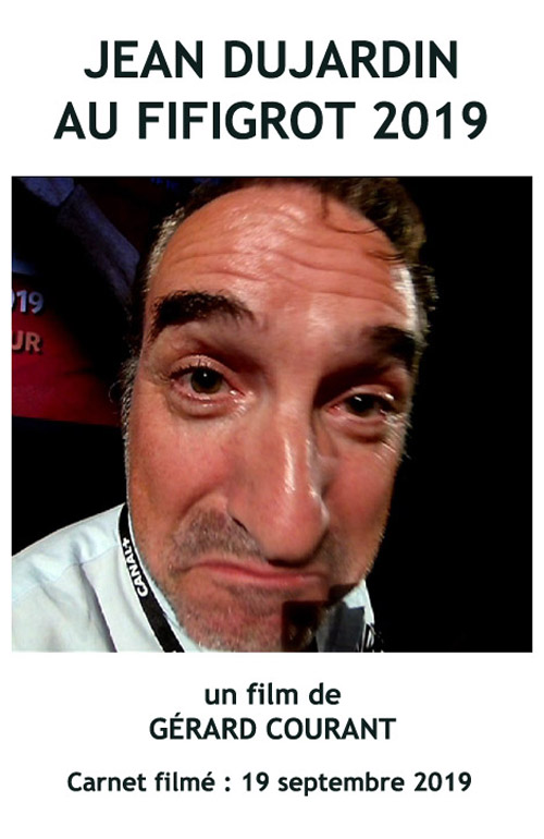 image du film JEAN DUJARDIN AU FIFIGROT 2019 (CARNET FILM : 19 SEPTEMBRE 2019).