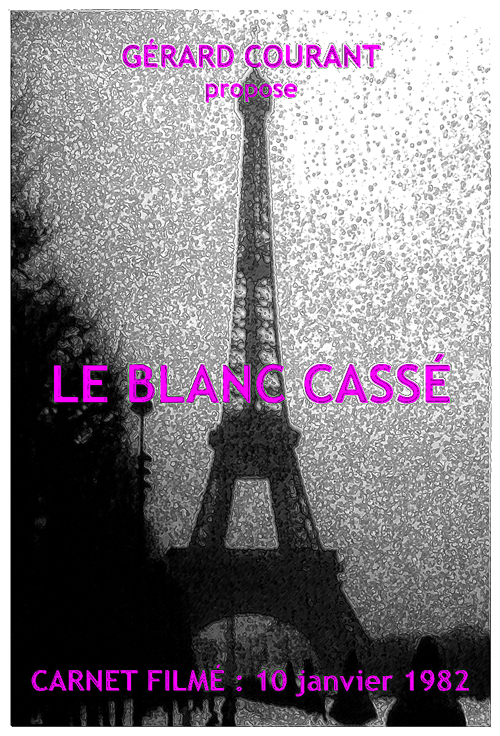 image du film LE BLANC CASSÉ (CARNET FILMÉ : 10 janvier 1982).