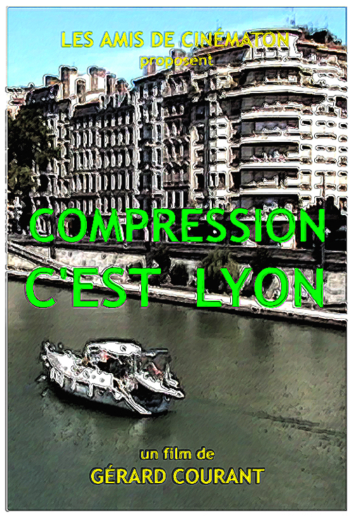 image du film COMPRESSION C'EST LYON.