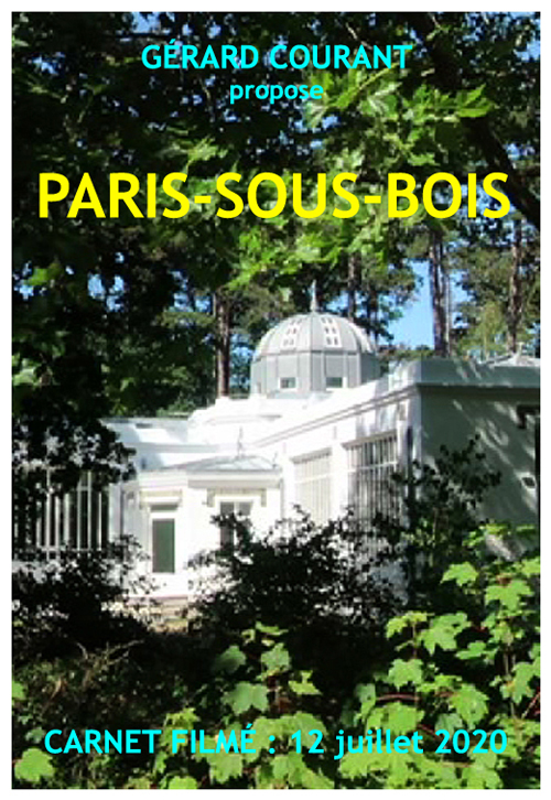 image du film PARIS-SOUS-BOIS (CARNET FILMÉ : 12 juillet 2020).
