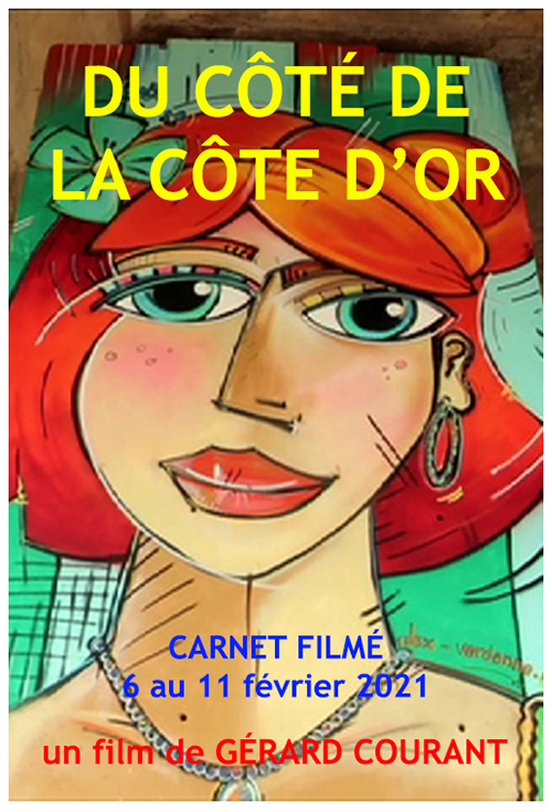 image du film DU CT DE LA CTE D'OR (CARNET FILMɠ: 6 fvrier 2021  11 fvrier 2021).