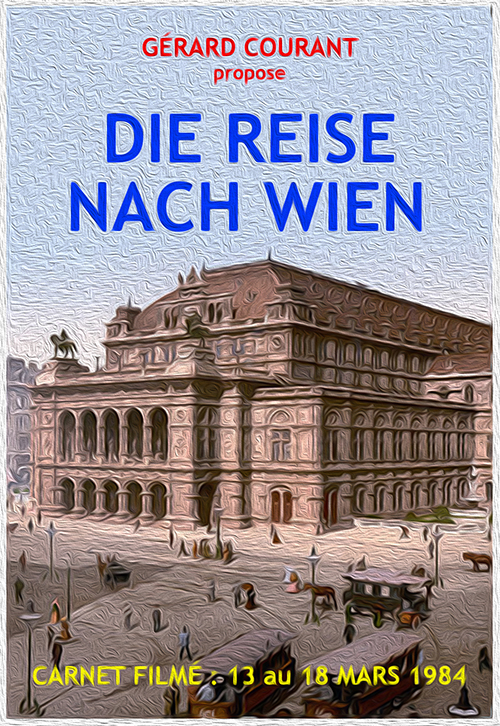 image du film DIE REISE NACH WIEN (CARNET FILM : 13 au 18 mars 1984).