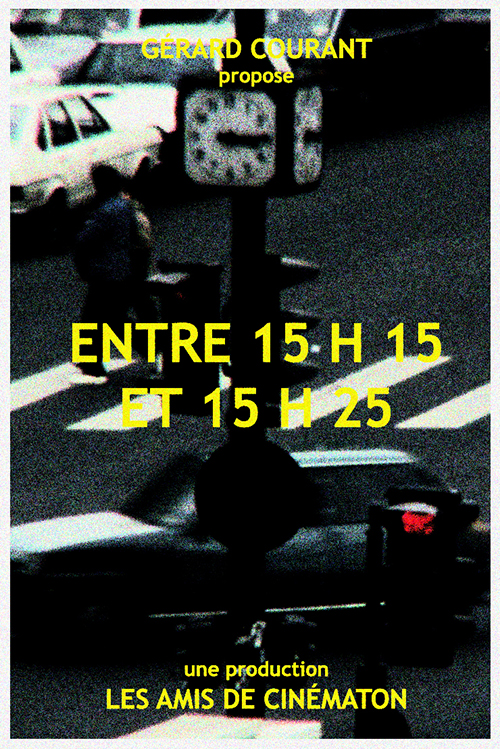 image du film ENTRE 15 H 15 ET 15 H 25.