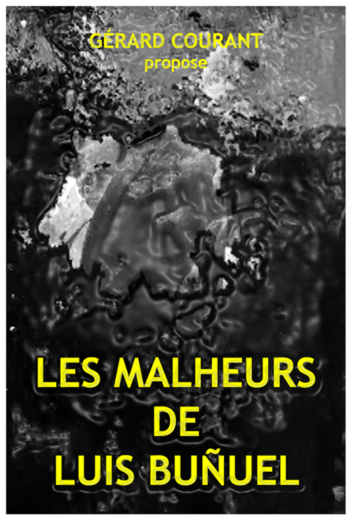 image du film LES MALHEURS DE LUIS BUUEL.
