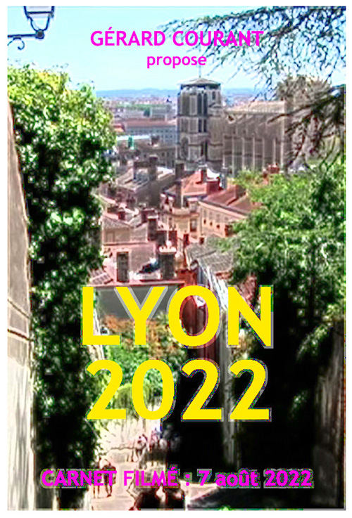 image du film LYON 2022 (CARNET FILMɠ: 7 aot 2022).