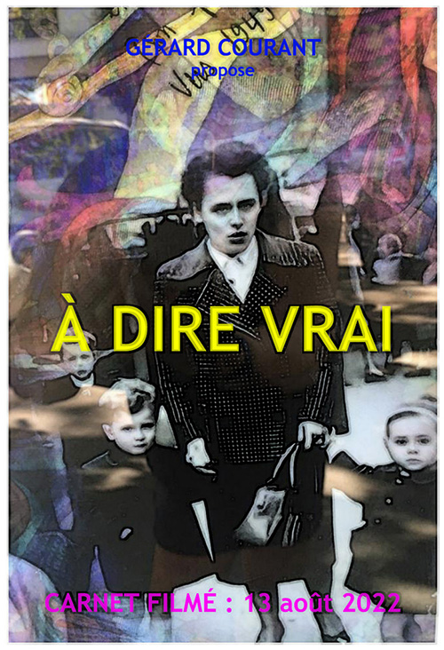 image du film  DIRE VRAI (CARNET FILMɠ: 13 aot 2022).