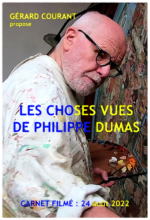 image du film LES CHOSES VUES DE PHILIPPE DUMAS (CARNET FILMɠ: 24 aot 2022).