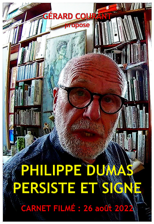 image du film PHILIPPE DUMAS PERSITE ET SIGNE (CARNET FILMɠ: 26 aot 2022).