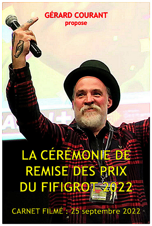 image du film LA CRMONIE DE REMISE DES PRIX DU FIFIGROT 2022 (CARNET FILMɠ: 25 septembre 2022).
