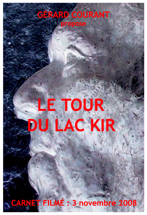 image du film LE TOUR DU LAC KIR (CARNET FILMÉ : 3 novembre 2008).