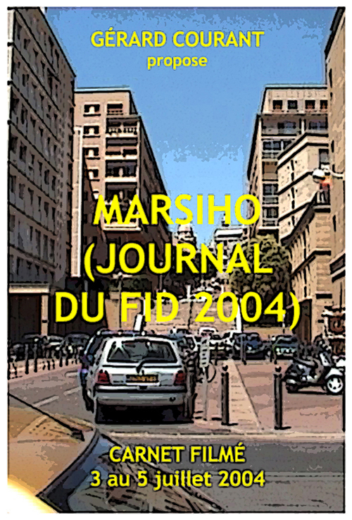 image du film MARSIHO (JOURNAL DU FID 2004) (CARNET FILM : 3 juillet 2004 au 5 juillet 2004).