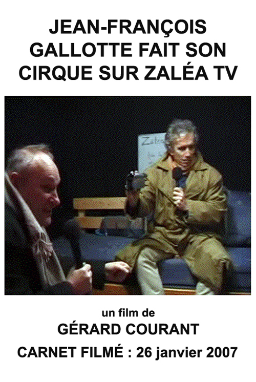 image du film JEAN-FRANOIS GALLOTTE FAIT SON CIRQUE SUR ZALA TV (CARNET FILM : 26 janvier 2007).