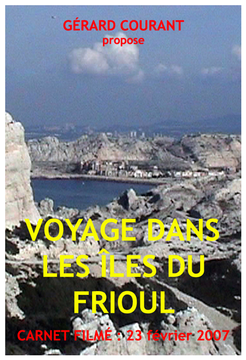 image du film VOYAGE DANS LES DU FRIOUL (CARNET FILM : 23 fvrier 2007).