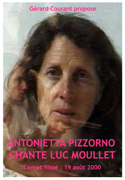 image du film ANTONIETTA PIZZORNO CHANTE LUC MOULLET (CARNET FILM : 19 aot 2000) .