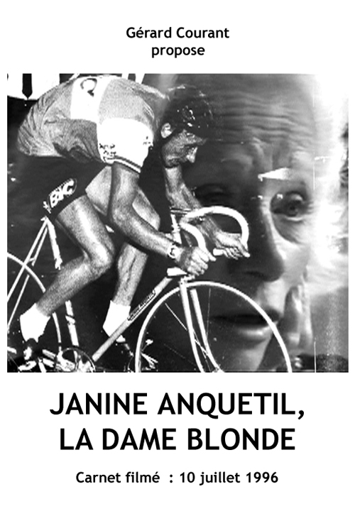 image du film JANINE ANQUETIL LA DAME BLONDE (CARNET FILMÉ : 10 juillet 1996) .