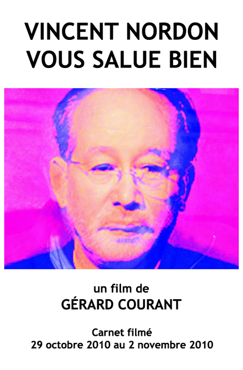 image du film VINCENT NORDON VOUS SALUE BIEN (CARNET FILM : 28 octobre 2010  2 novembre 2010).