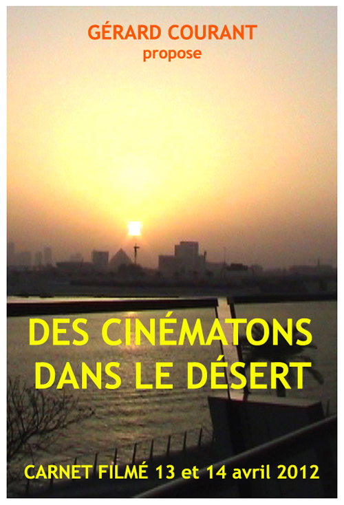 image du film DES CINMATONS DANS LE DSERT (CARNET FILM : 13 et 14 avril 2012).