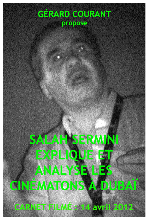 image du film SALAH SERMINI EXPLIQUE ET ANALYSE LES CINMATONS  DUBA (CARNET FILM : 15 avril 2012).