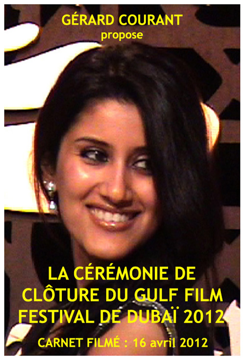 image du film LA CÉRÉMONIE DE CLÔTURE DU GULF FILM FESTIVAL DE DUBAÏ 2012 (CARNET FILMÉ : 16 avril 2012).