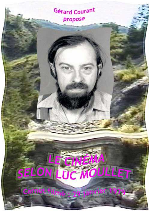 image du film LE CINÉMA SELON LUC MOULLET (CARNET FILMÉ : 29 janvier 1979).