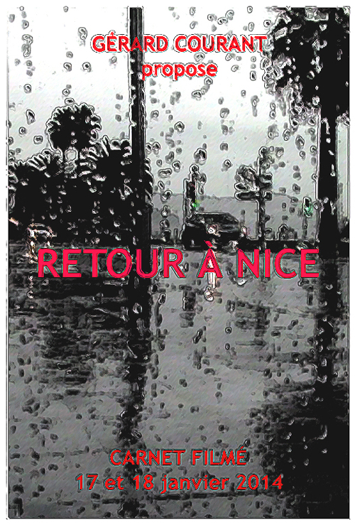 image du film RETOUR À NICE (CARNET FILMÉ : 17 et 18 janvier 2014).
