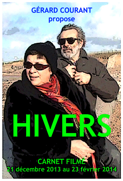 image du film HIVERS (CARNET FILMÉ : 21 décembre 2013 - 23 février 2014).