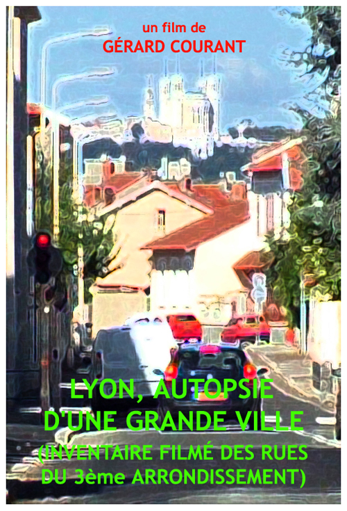 image du film LYON, AUTOPSIE DUNE GRANDE VILLE (INVENTAIRE DES RUES DU 3me ARRONDISSEMENT).