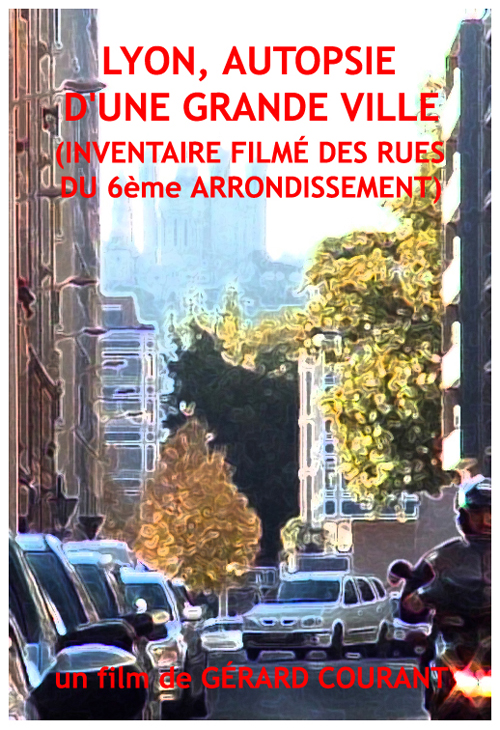 image du film LYON, AUTOPSIE DUNE GRANDE VILLE (INVENTAIRE DES RUES DU 6me ARRONDISSEMENT).