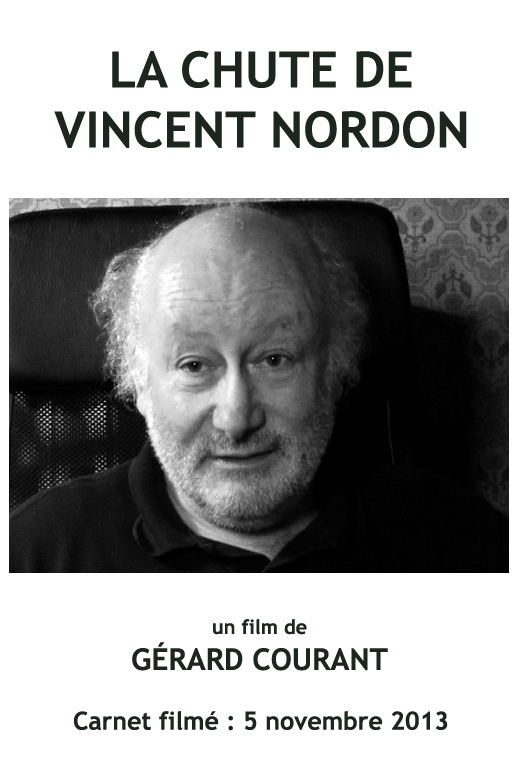 image du film LA CHUTE DE VINCENT NORDON (CARNET FILM : 5 novembre 2013) .