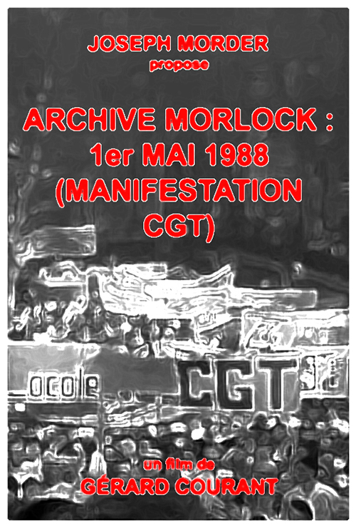 image du film ARCHIVE MORLOCK: 1er MAI 1988 (MANIFESTATION CGT).