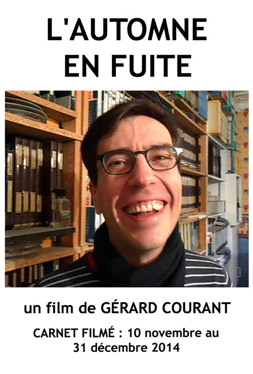 image du film LAUTOMNE EN FUITE (CARNET FILM : 10 novembre 2014  31 dcembre 2014).