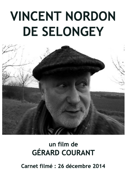 image du film VINCENT NORDON DE SELONGEY (CARNET FILM : 26 dcembre 2014).