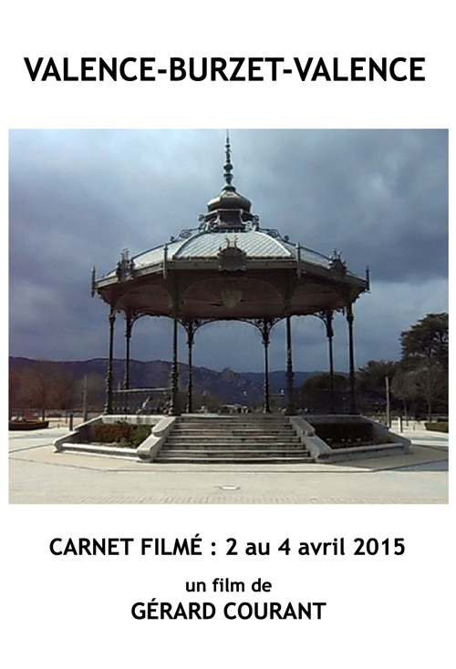 image du film VALENCE-BURZET-VALENCE (CARNET FILMÉ : 2 avril 2015 – 4 avril 2015).