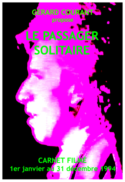image du film LE PASSAGER SOLITAIRE (CARNET FILM : 1er janvier 1994  31 dcembre 1994).