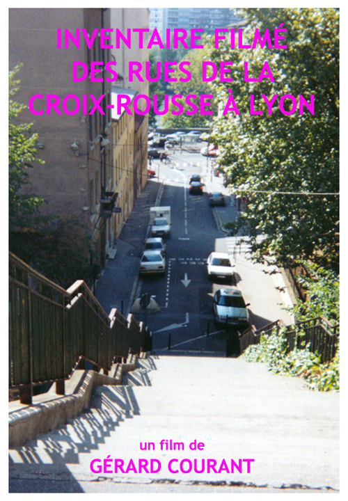 image du film INVENTAIRE FILM DES RUES DE LA CROIX-ROUSSE  LYON (version cinma) .