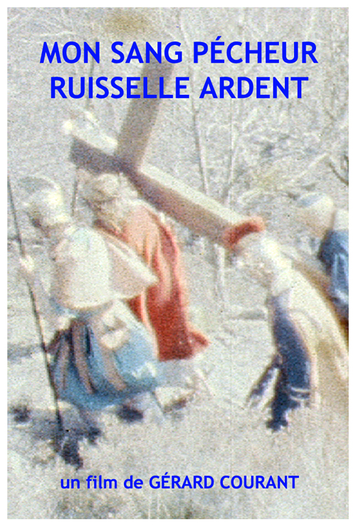 image du film MON SANG PCHEUR RUISSELLE ARDENT.