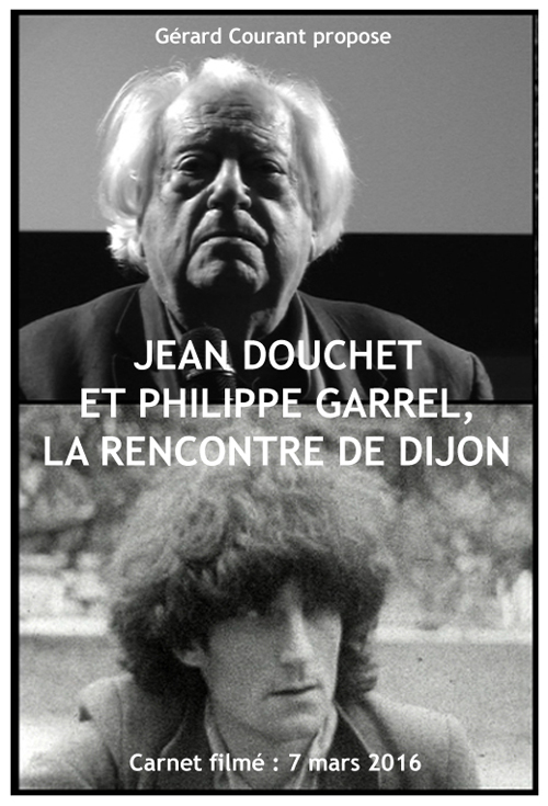 image du film JEAN DOUCHET ET PHILIPPE GARREL, LA RENCONTRE DE DIJON (CARNET FILM : 7 MARS 2016).