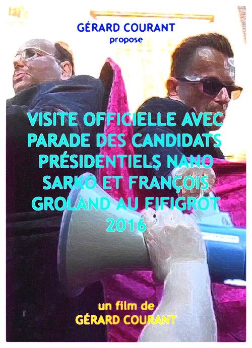 image du film VISITE OFFICIELLE AVEC PARADE DES CANDIDATS PRSIDENTIELS NANO SARKO ET FRANOIS GROLAND AU FIFIGROT 2016 (CARNET FILM : 24 septembre 2016) .