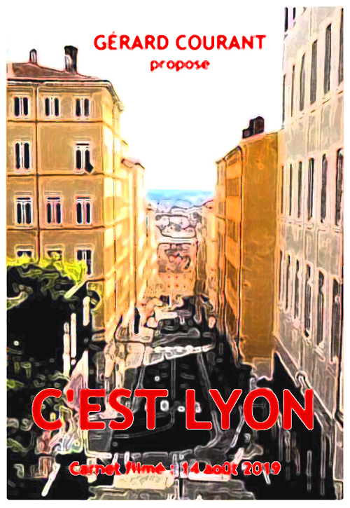 image du film C’EST LYON (CARNET FILMÉ : 14 août 2019).