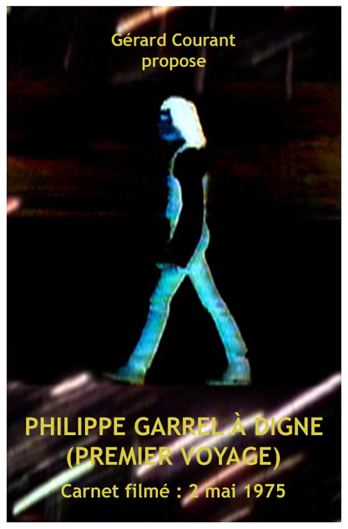image du film PHILIPPE GARREL  DIGNE (PREMIER VOYAGE) (CARNET FILM : 2 mai 1975).
